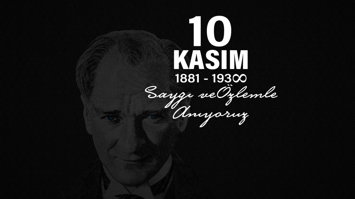 10 Kasım Atatürk'ü Anma Töreni...